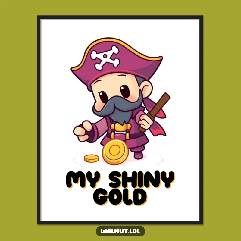Funny Pirate Gold Coin Digital Print: Shiny Treasure Art, Unique Funny Gift
