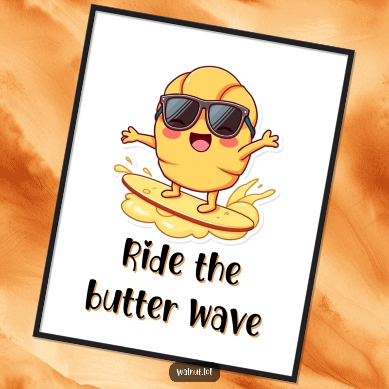 Funny Free Printable Wall Art of a joyful croissant character wearing sunglasses surfing on a ripple of butter.