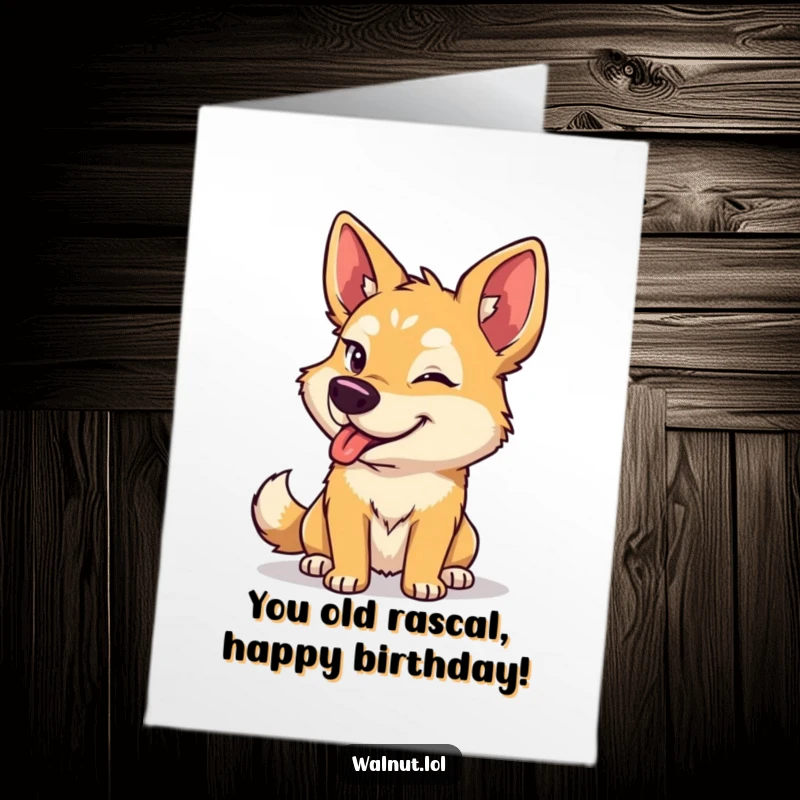 Funny Free Printable Birthday Card featuring a wild dog giving a charming, mischievous wink, hinting at birthday fun.
