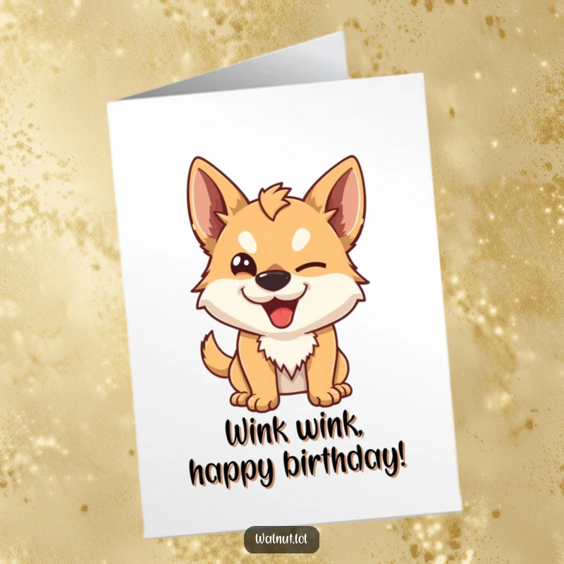 Funny Free Printable Birthday Card: A wild dog character caught in the act of giving a sly, mischievous wink.