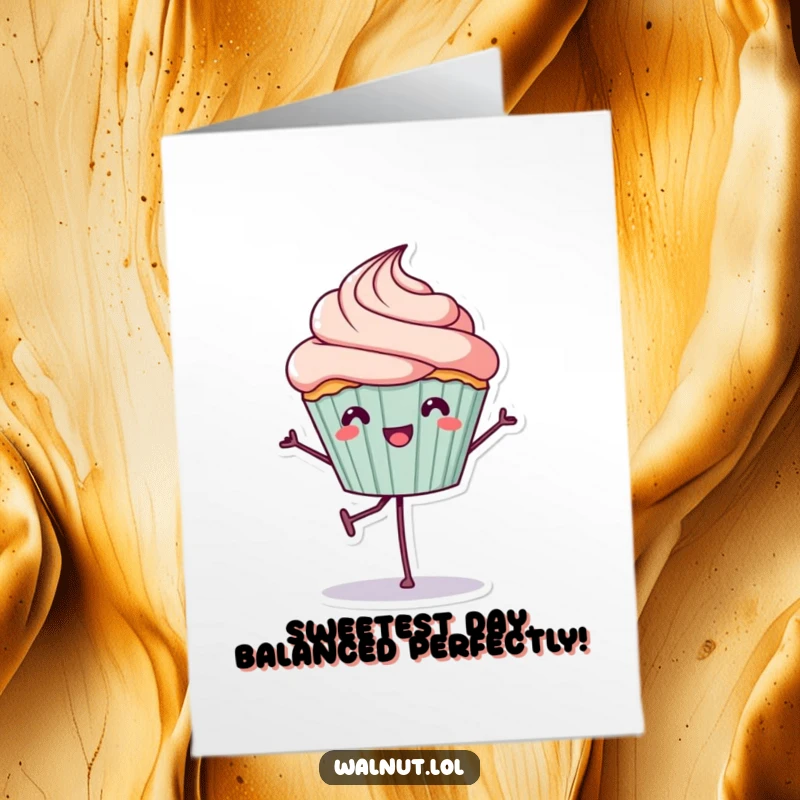 Funny Free Printable Birthday Card featuring a cheerful cupcake character hilariously balancing on one leg.