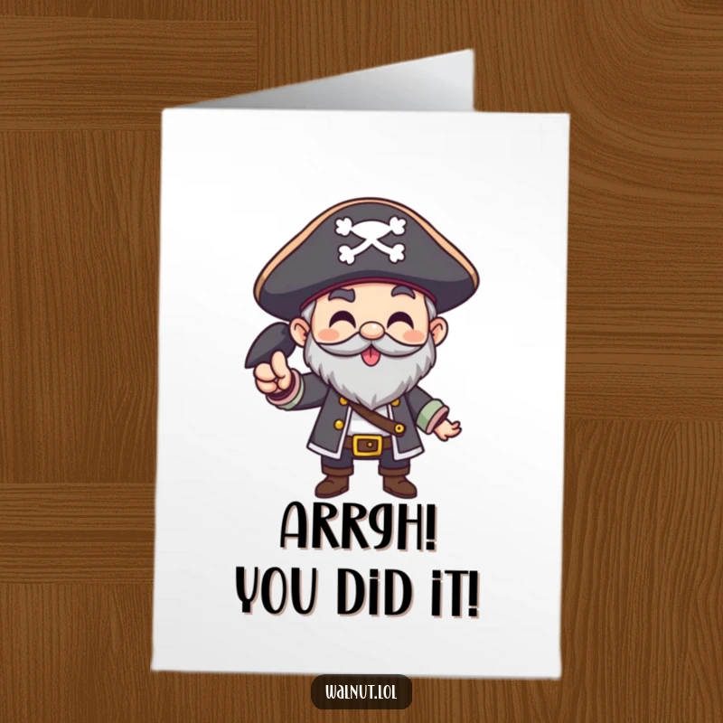 Funny Free Printable Congrats Card: Pirate character giving a resounding Arrgh! gesture, celebrating a major win.