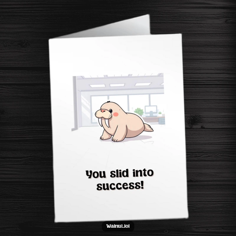 Funny Free Printable Congratulations Card depicting a joyful walrus sliding smoothly on a polished office floor.