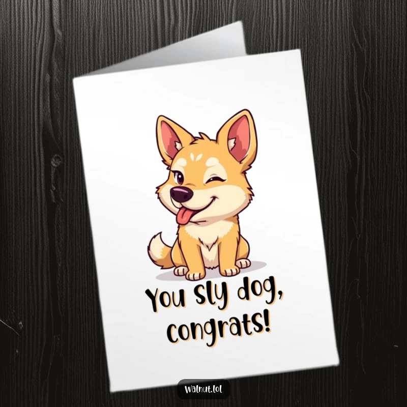 Free Printable Congratulations Card: A wild dog with a knowing, mischievous wink celebrates their success.