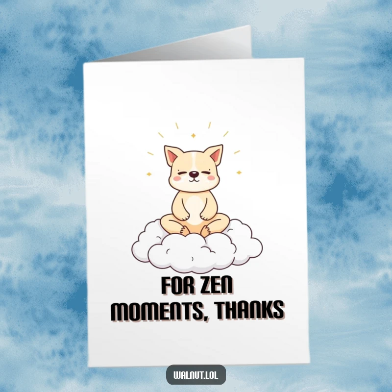 Funny Free Printable Thank You Card: A dog meditating on a cloud, perfect for a 'Print at Home' message of serene thanks.