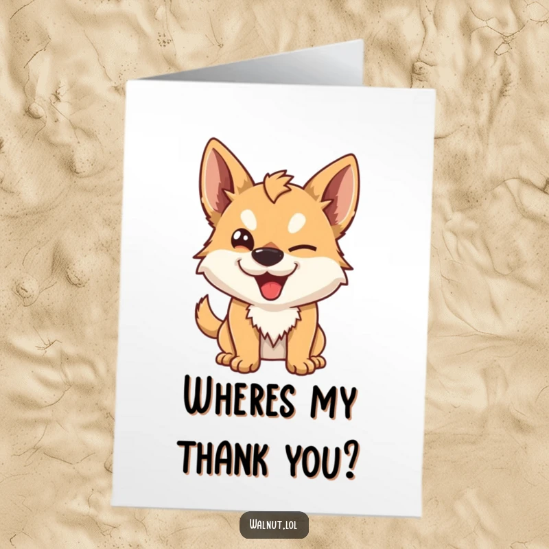 Funny Free Printable Thank You Card: A wild dog character delivering a mischievous wink, ideal for a humorous thank you note.