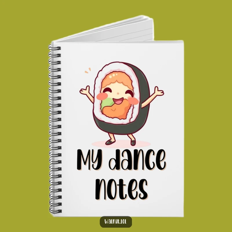Funny Sushi Dance Notebook - Culinary Ideas, Gift for Foodies